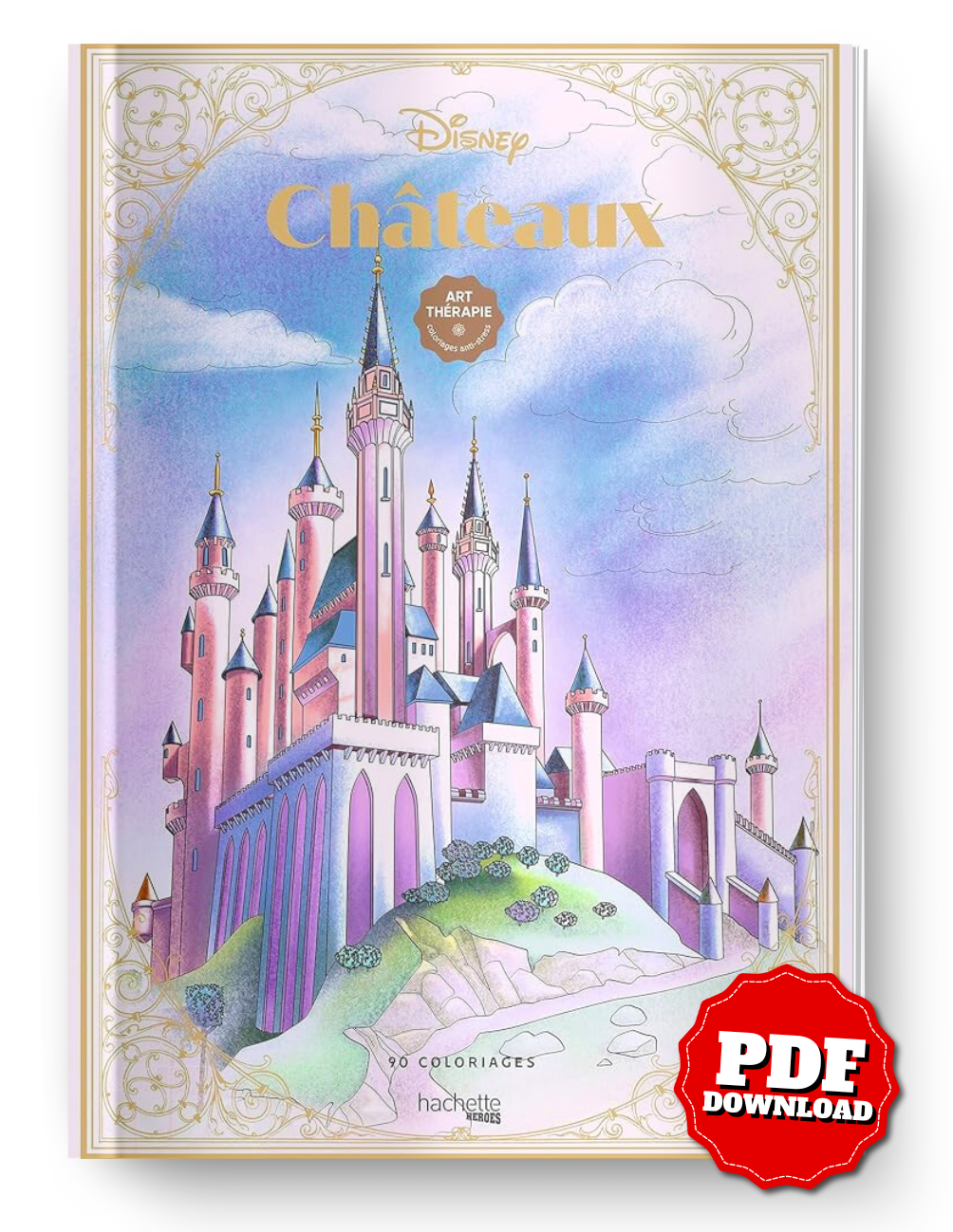 Disney Castles – Art Therapy Coloring Book (90 Illustrations, PDF)