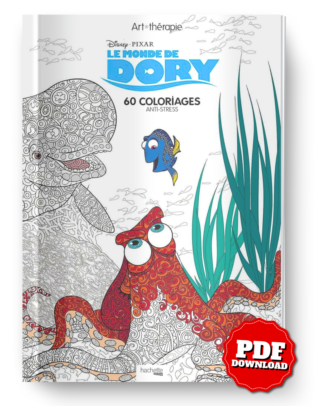 Finding Dory – Underwater Art Therapy Coloring Book (60 Stress-Relief Pages, PDF)