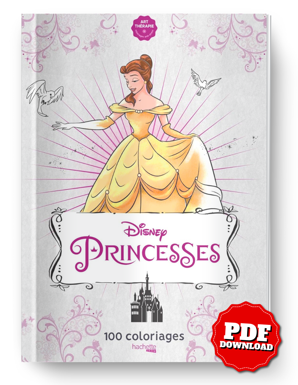 Disney Princesses – Art Therapy Coloring Book (100 Pages, Printable PDF)
