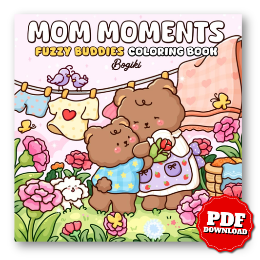 Mom Moments: A Coloring Book for Adults and Teens Featuring Heartwarming and Cute Mother-Child Scenes for Relaxation and Mindfulness