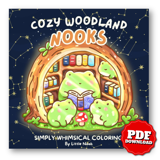 Cozy Woodland Nooks: Cute Animals in Magical & Hygge Forest, Garden, Plant and Nature Scenes - A Simply Whimsical Coloring Book