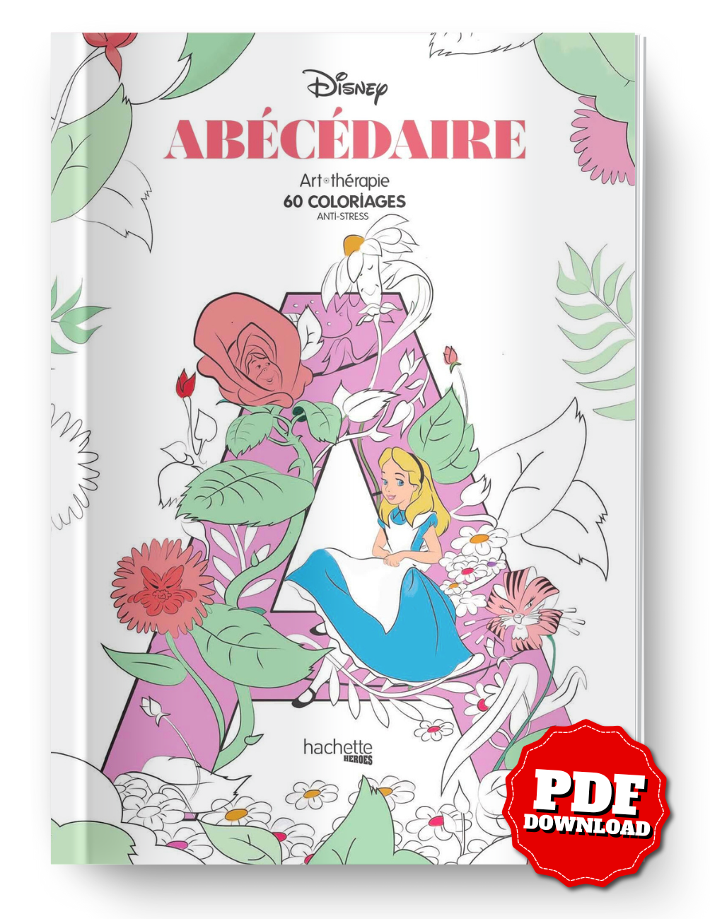 Disney Alphabet Art Therapy: 60 Anti-Stress Coloring Pages (PDF)