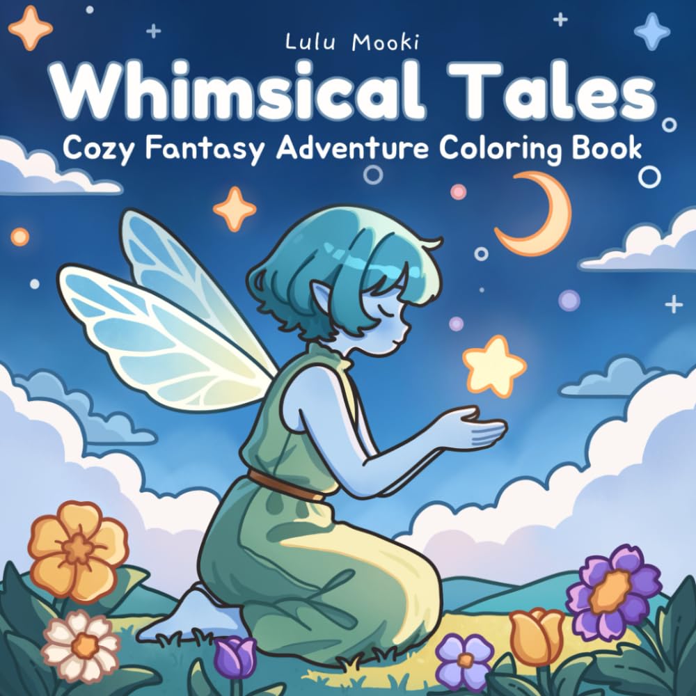 Whimsical Tales: Cozy Fantasy Adventure Coloring Book