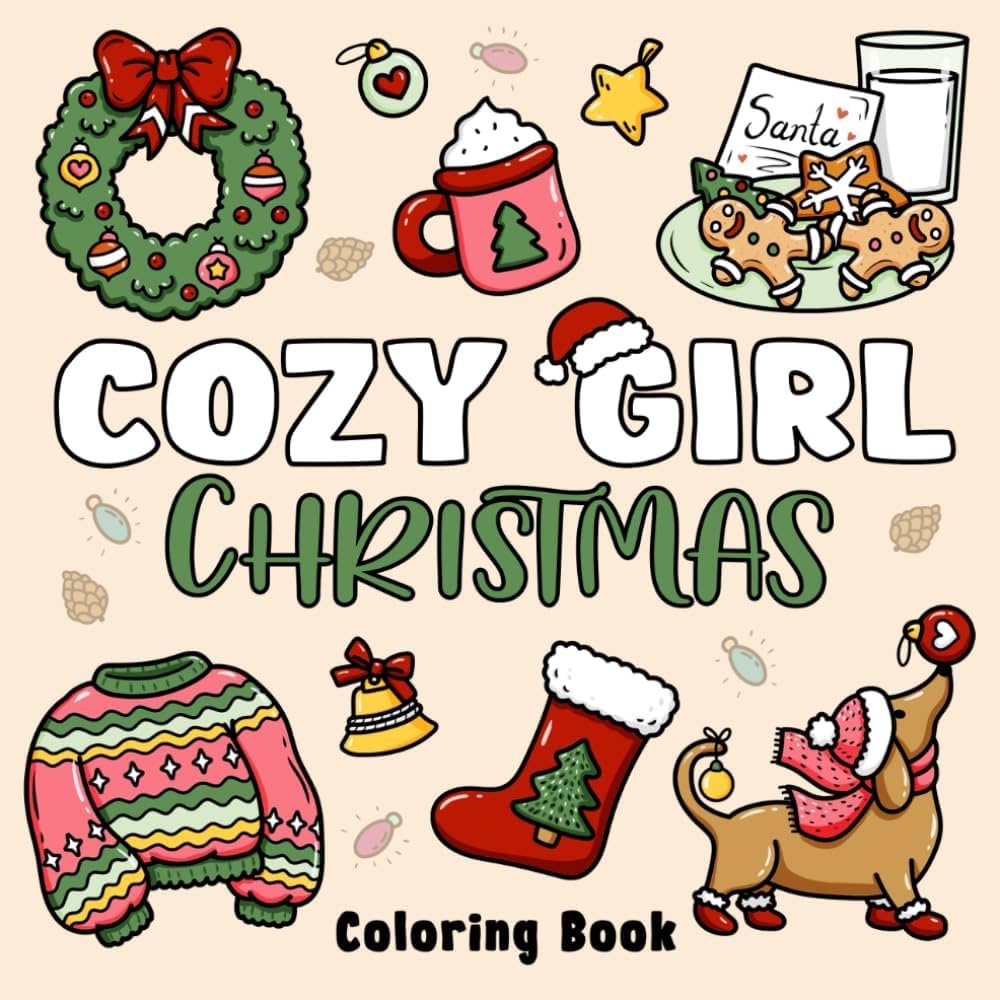 Cozy Girl Christmas Coloring Book | Festive & Relaxing Holiday Pages