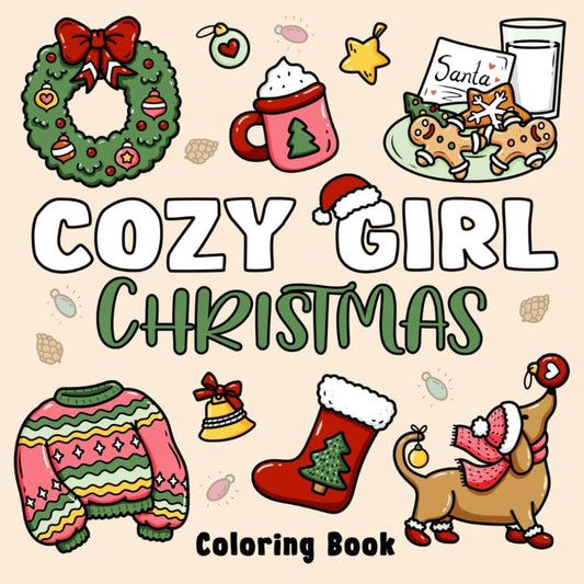 Cozy Girl Christmas Coloring Book | Festive & Relaxing Holiday Pages