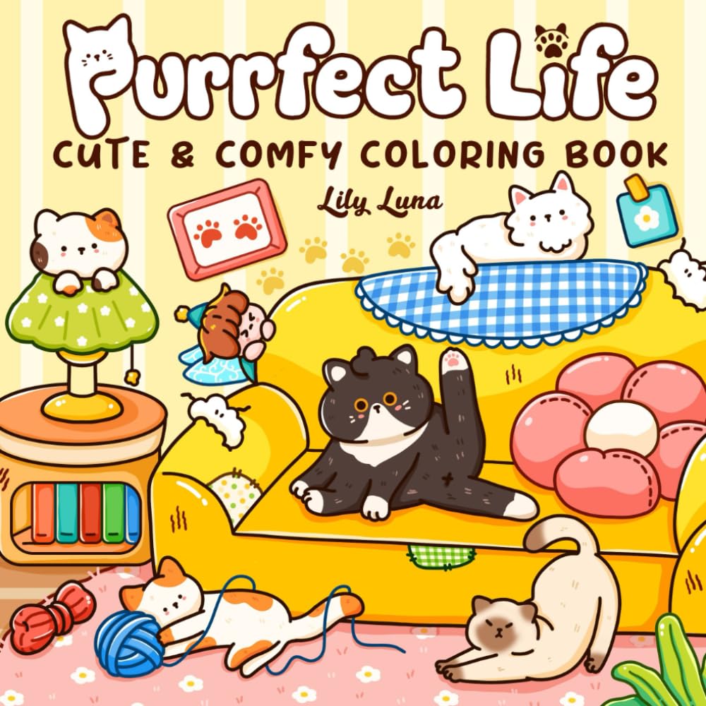 Purrfect Life: Cute and Comfy Coloring Book for Teens and Adults Featuring Adorable Cats with Magical Friends in Cozy Moments for Relaxation